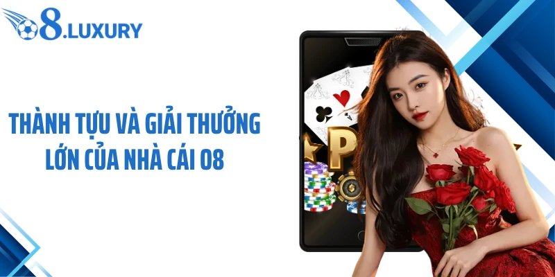 Trang Chủ 58 Thành tựu và giải thưởng lớn của nhà cái O8